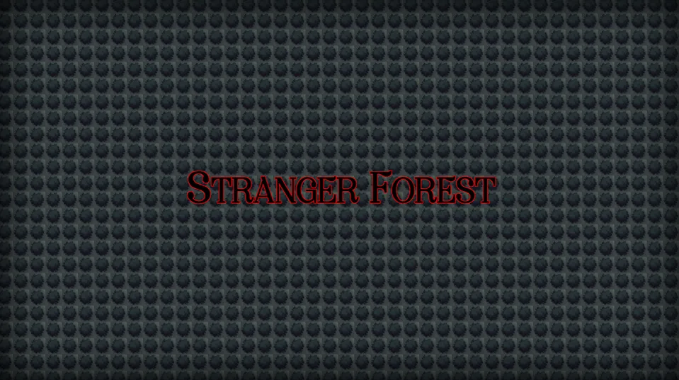 Stranger Forest